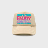Enjoy This Trucker Hat