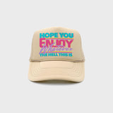 Enjoy This Trucker Hat